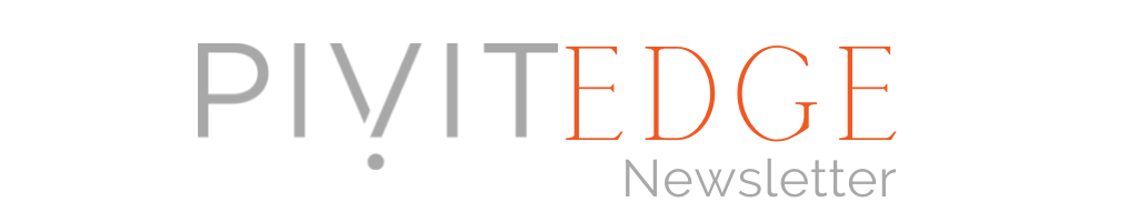PivIT Edge Newsletter